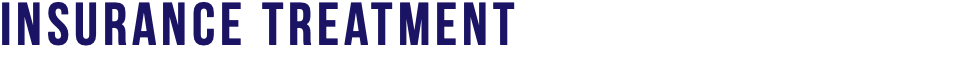 Insurance Treatment