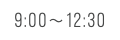 9:00﷯12:30