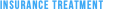 Insurance Treatment